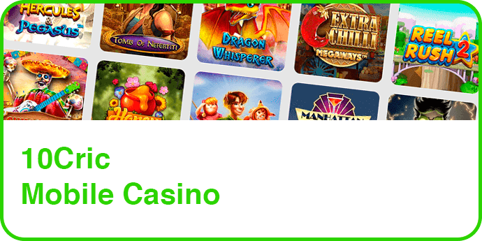10Cric Mobile Casino
